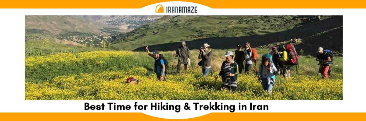 Best Time for Trekking & Hiking in Iran with iranamaze
