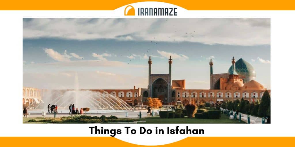 isfahan things to do for tours
