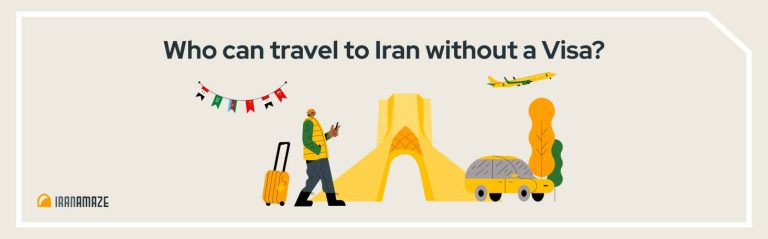 Countries Can Travel to Iran Without Visa